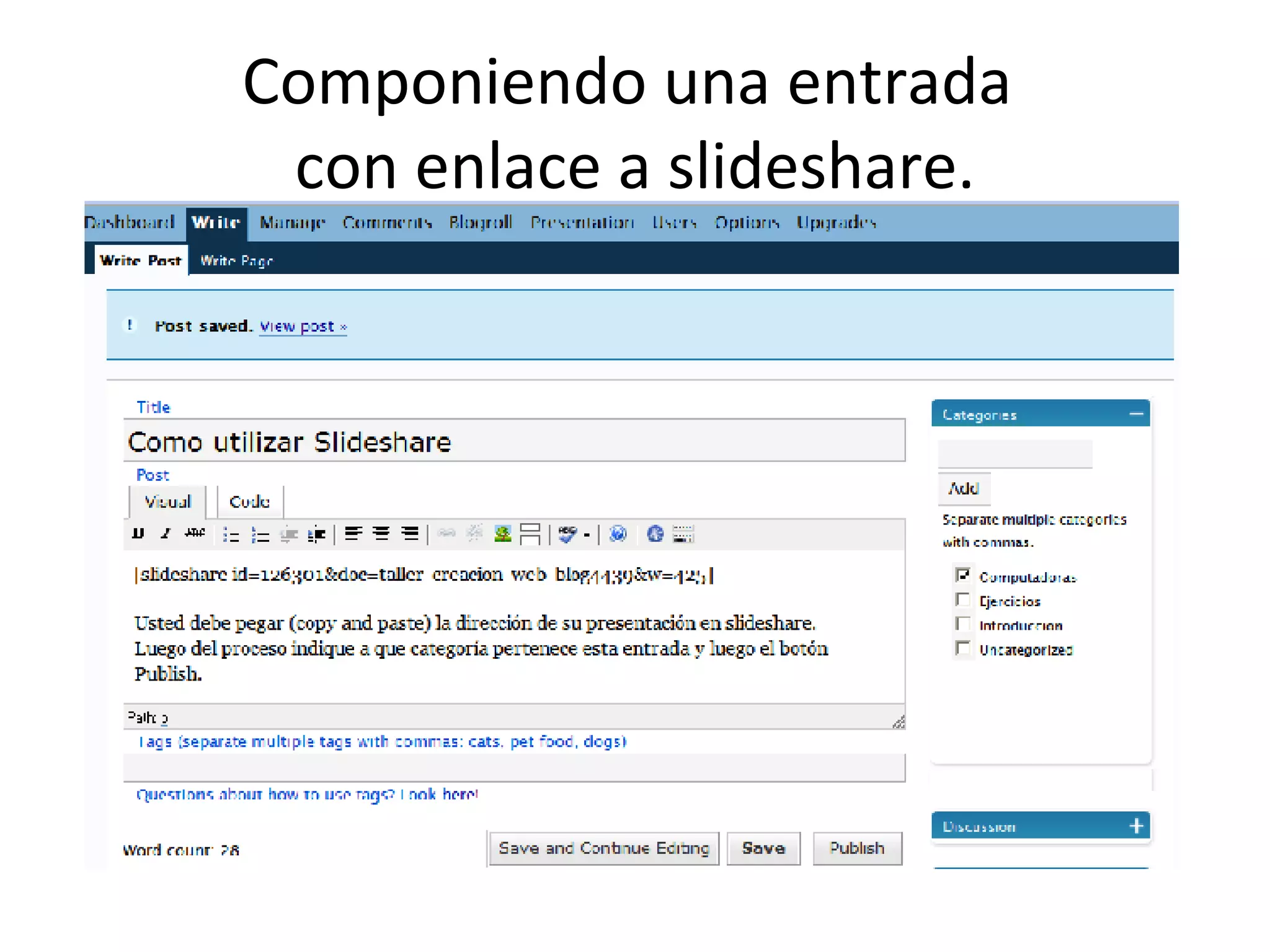 Componiendo una entrada  con enlace a slideshare. 
