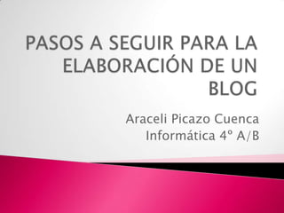 Araceli Picazo Cuenca
Informática 4º A/B

 