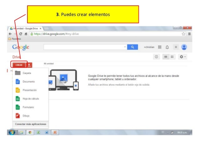 4. Puedes subir archivos o carpetas desde el disco
rígido o pendrive
 
