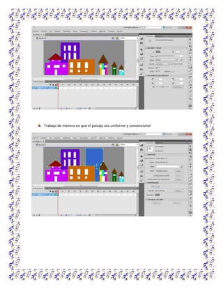 Trabajo de manera en que el paisaje sea uniforme y convencional
 