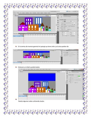 Si lo vemos de manera general mi paisaje ya tiene cielo y así esta quedan do




Colocare un árbol usando óvalos




Realzo algunas nubes utilizando óvalos
 