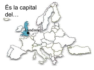 És la capital
del…
 