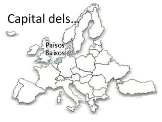 Capital dels…
 