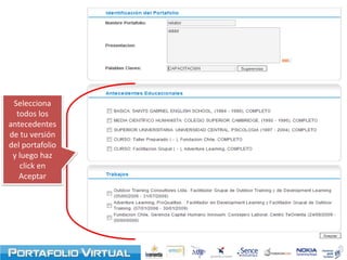 Finalmente,  puedes ingresar antecedentes adicionales que refuercen tu CV como: licencia de conducir, certificado  de antecedentes, servicio militar al día, entre otros. 