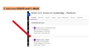3. Seleccione EVOLVE Level 1, eBook
 
