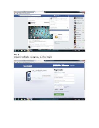 Paso 8
Una vez cerrado otra vez regresa a la misma pagina
 
