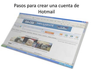 Pasos para crear una cuenta de Hotmail 