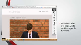 • Cuando accedas
a tu página, esta
será la imagen de
tu cuenta.

 