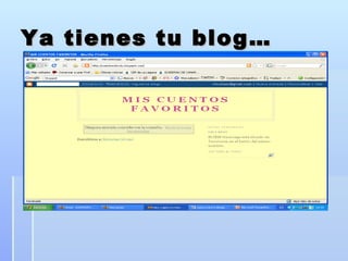 Ya tienes tu blog… 