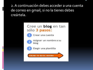 2. A continuación debes acceder a una cuenta de correo en gmail, si no la tienes debes creártela..