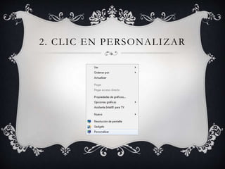 2. CLIC EN PERSONALIZAR
 