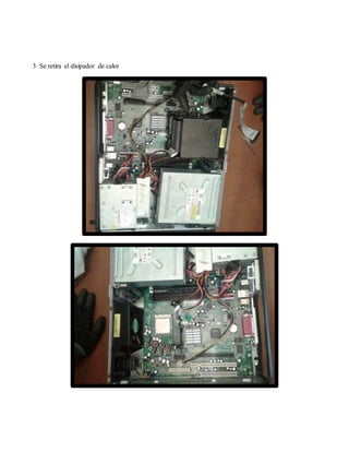 3 Se retira el disipador de calor
 