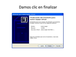 Damos clic en finalizar