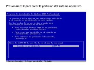 Presionamos C para crear la partición del sistema operativo. 