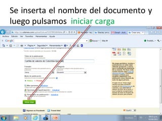 Se inserta el nombre del documento y
luego pulsamos iniciar carga
 