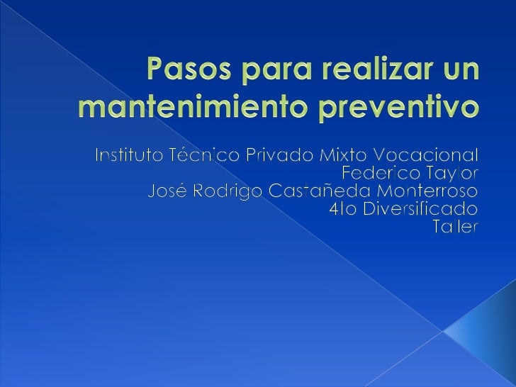 Pasos para realizar un mantenimiento preventivo