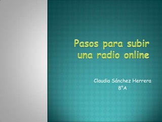 Claudia Sánchez Herrera
          8°A
 