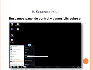 2. Segundo paso Buscamos panel de control y damos clic sobre el.