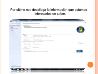 Por ultimo nos despliega la información que estamos interesados en saber.