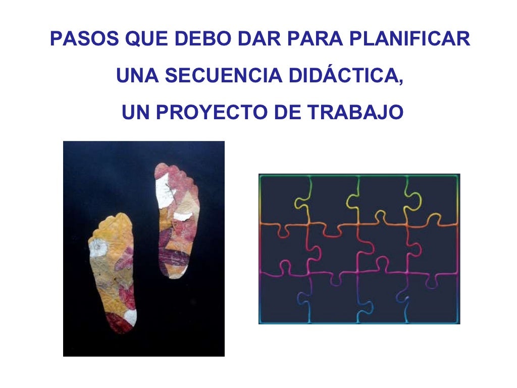 Pasos que tengo que dar para planificar un proyecto - secuencia didáctica