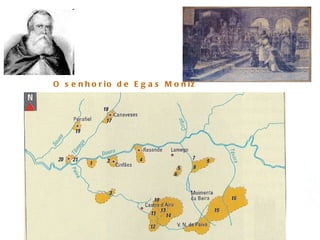 Escola Secundária Luís de Freitas Branco O senhorio de Egas Moniz 