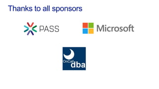 Thanks to all sponsors
 