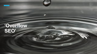 ‘Overflow
SEO’
 