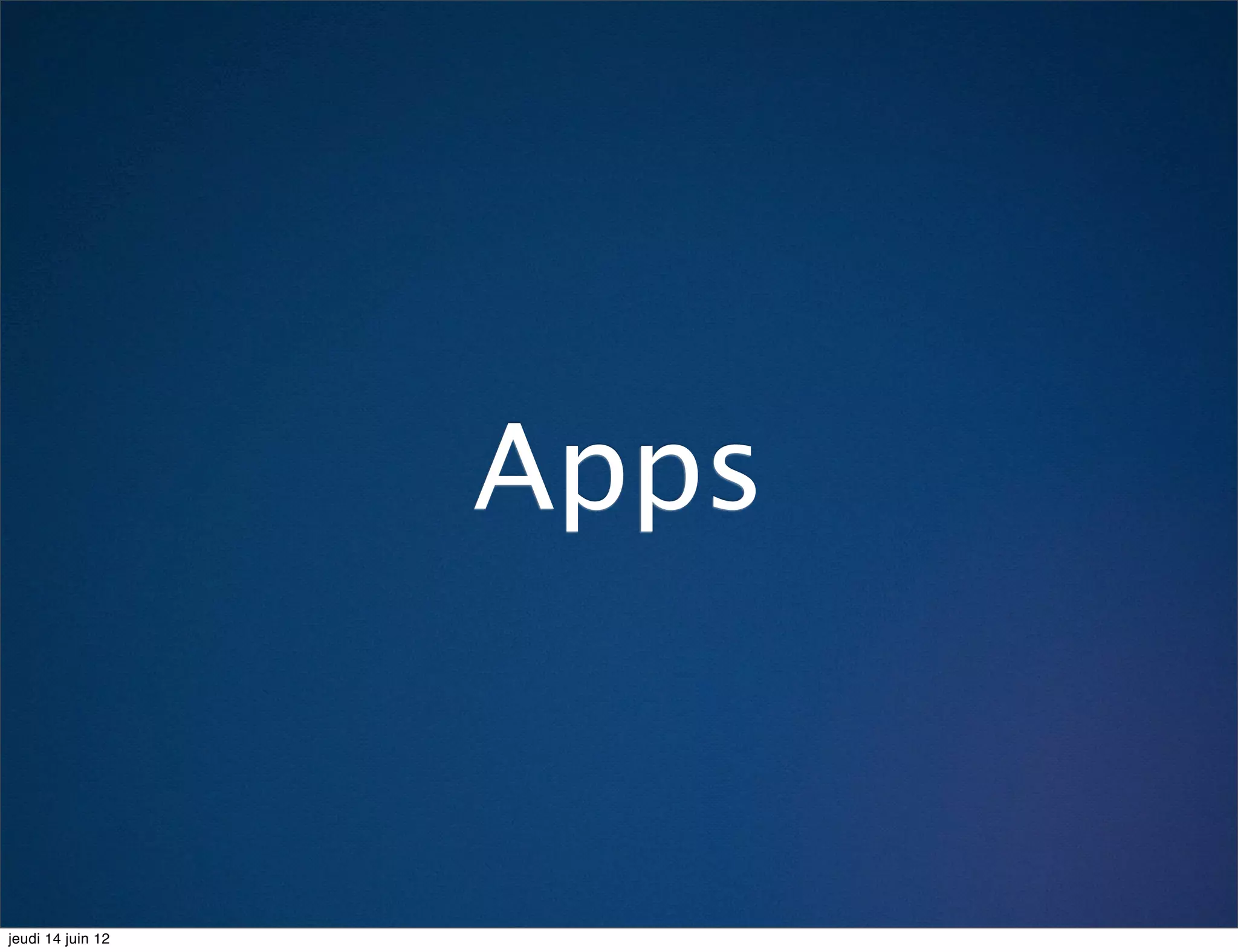 Apps


jeudi 14 juin 12
 
