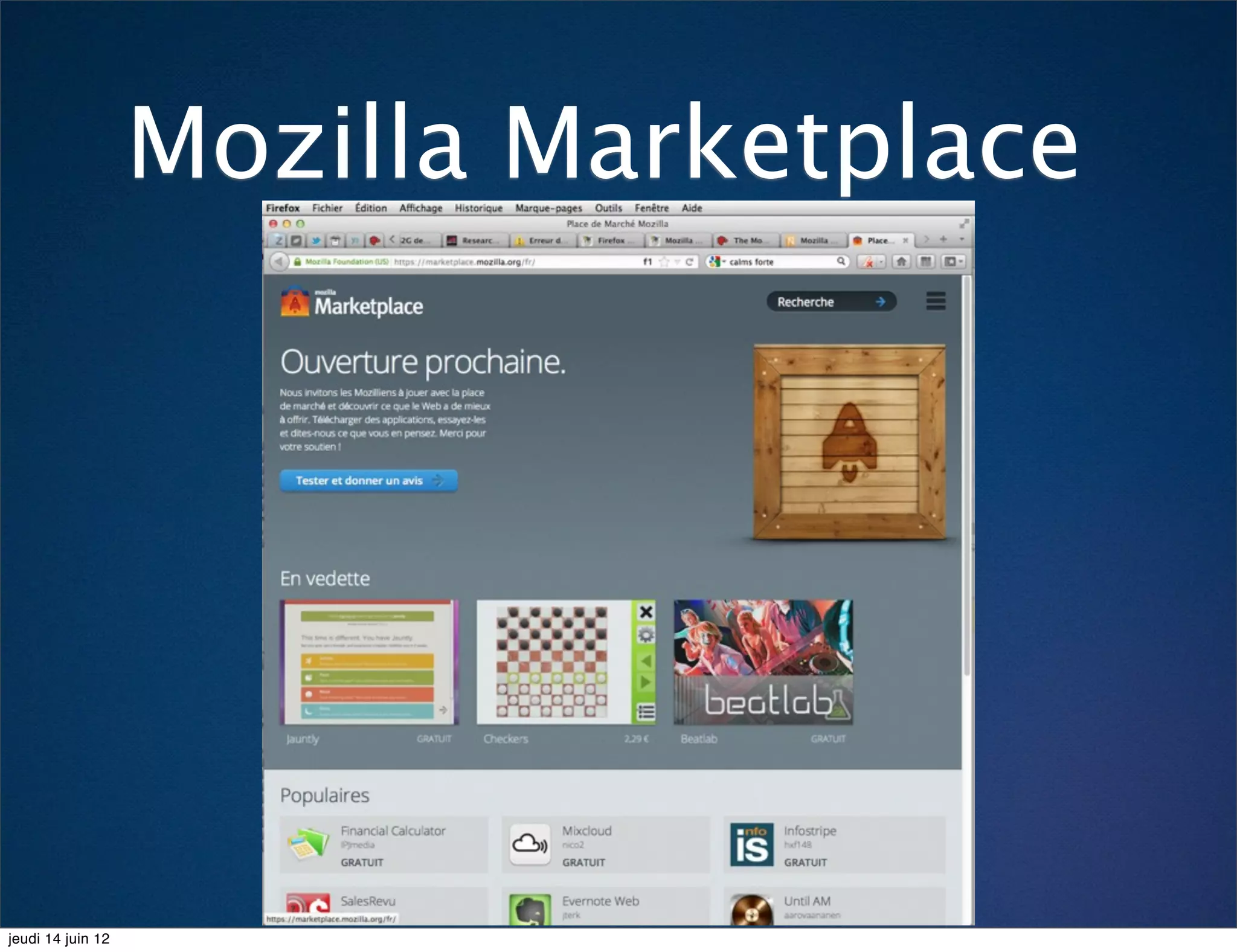 Mozilla Marketplace




jeudi 14 juin 12
 