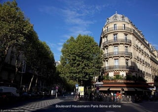Boulevard Haussmann Paris 8éme et 9éme
 