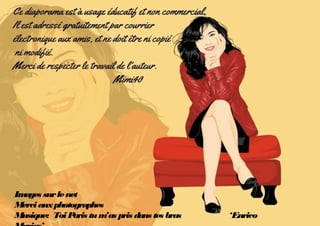 Images surlenet
Merciauxphotographes
Musique: ToiParis tum’as pris dans tes bras ‘Enrico
 