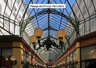 PassagedesPrinces Paris2ème
 