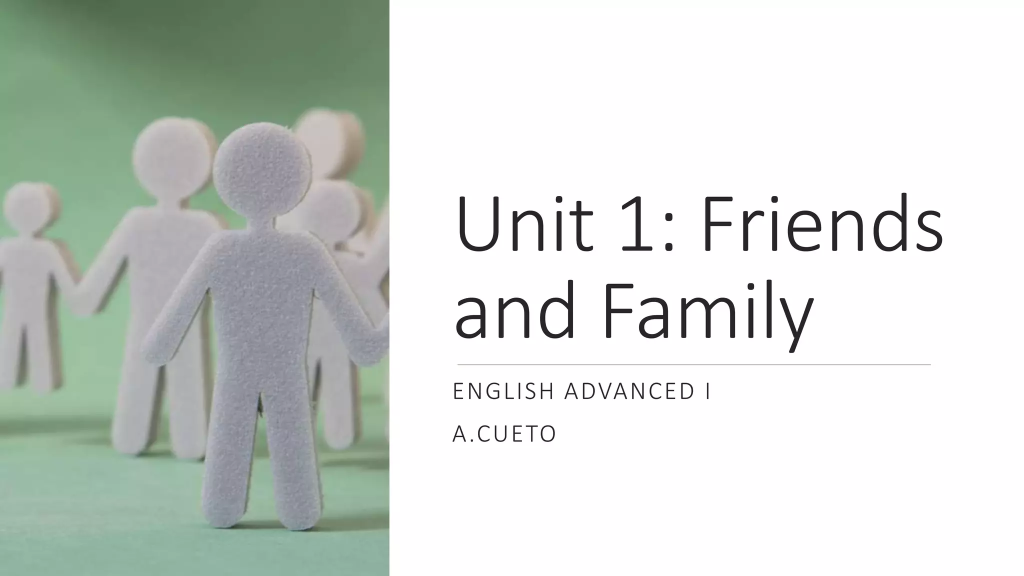 PassagesI_Unit1_FriendsandFamily.pptx