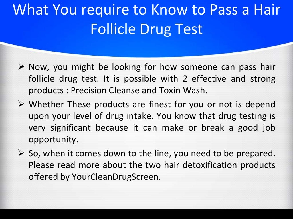 Pass A Hair Follicle Drug Test