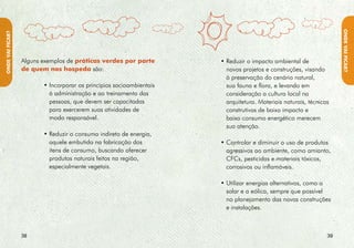ONDE VAI fIcAR?
ONDE VAI fIcAR?




                       • Consumir água com racionalidade e         • Não permitir que haja qualquer
                         eficiência, coletando e utilizando água     vazamento de esgoto ou
                         da chuva sempre que possível.               dejetos poluidores.

                       • Se for indispensável o uso de             • Tomar as iniciativas necessárias para
                         detergentes, optar pelos de menor           acabar com a poluição sonora e visual.
                         impacto ambiental.

                       • Só utilizar desinfetantes e outros
                         agentes químicos quando extremamente
                         necessário.




                  0                                                                                     
 