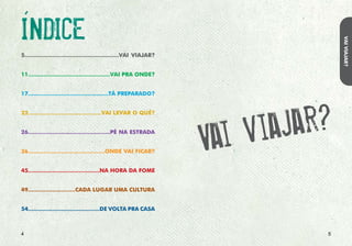 Você que gosta de viajar e se preocupa em cuidar dos
              lugares por onde passa tem no Passaporte Verde um
              item da bagagem indispensável em suas jornadas.




                                                                                                                                     VAI VIAJAR?
VAI VIAJAR?




                                                                          Este é o seu passaporte para um turismo sustentável, que
              Iniciativa   da   Força-Tarefa   Internacional   para   o   vai mostrar o quanto atitudes simples podem tornar sua
              Desenvolvimento do Turismo Sustentável, o Passaporte        viagem recompensadora, mais integrada à natureza
              Verde traz dicas para estimular o turista a adotar uma      e mais aberta à cultura local, com muitos benefícios
              postura responsável no turismo, mostrando de que            para a comunidade que o recebe. O passaporte é
              forma seu comportamento pode contribuir para a              um aliado do viajante que tem a preocupação com
              conservação do meio ambiente e para a melhoria da           o meio ambiente cada vez mais presente no seu dia a
              qualidade de vida das pessoas. No Brasil a campanha         dia. Conservar a biodiversidade e usar racionalmente
              é coordenada pelos Ministérios do Meio Ambiente e           os recursos naturais fazem parte desta nova atitude de
              do Turismo, em parceria com o Programa das Nações           cuidado com os destinos turísticos. Este tipo de turismo
                                                                          respeita o meio ambiente, favorece a economia local
              Unidas para o Meio Ambiente.
                                                                          e o desenvolvimento das sociedades que você visita.
                                                                          Ao viajar pelas próximas páginas, você descobrirá
                                                                          caminhos e dicas importantes para cada fase da sua
                                                                          aventura. Comece agora, seja um turista responsável.




                                                                                 As viagens são os viajantes. O que vemos
                                                                                   não é o que vemos senão o que somos”
                                                                                                             Fernando Pessoa
                                                                                                                               
 