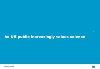 The UK public increasingly values science 
