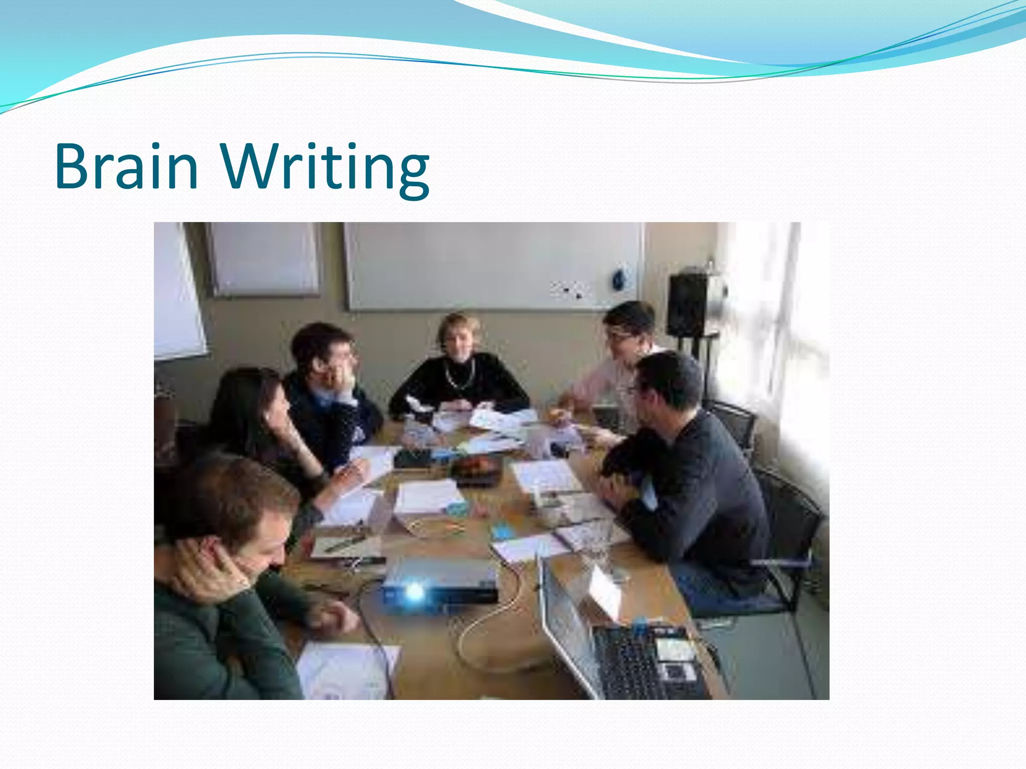 Brain Writing
 