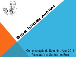 Blog Informalibras Comemoração do Setembro Azul 2011 Passeata dos Surdos em Belo Horizonte 