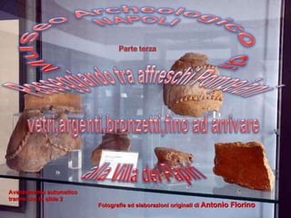 Avanzamento automatico tranne che la slide 2 Fotografie ed elaborazioni originali di  Antonio Florino 