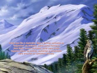 Achei que Ele a destruiria. Mas o Senhor conhecia os "segredos" da bicicleta, sabia como incliná-la para fazer curvas fechadas, pular para evitar lugares cheios de pedras, aumentar a velocidade para encurtar os caminhos difíceis.