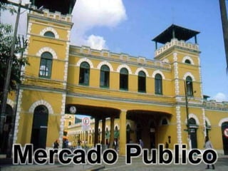 Mercado Publico
 