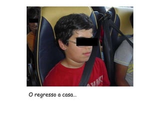 O regresso a casa… 