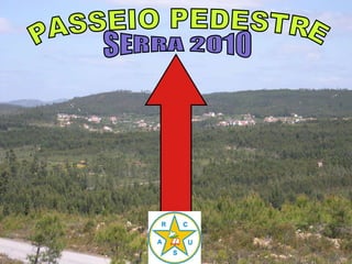 PASSEIO PEDESTRE SERRA 2010 