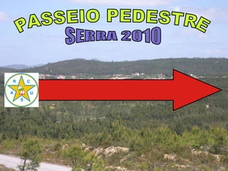 PASSEIO PEDESTRE SERRA 2010 