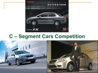 25
C – Segment Cars Competition
 
