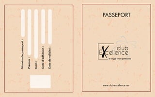 www.club-excellence.net
PASSEPORT
 
