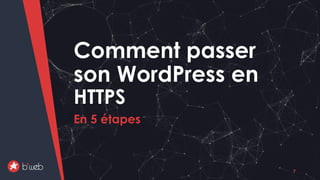 PourquoietcommentpasservotresiteWordPressenHTTPS
MeetupWordPress–Rennes–06/02/2017
Comment passer
son WordPress en
HTTPS
En 5 étapes
7
 