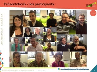 Janvier 2015 15
Présentations / les participants
 