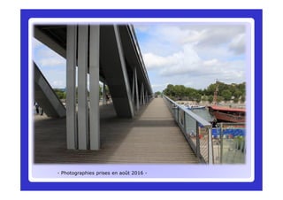 - Photographies prises en août 2016 -
 